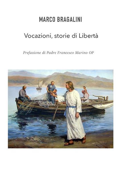 Vocazioni, storie di libertà - Marco Bragalini - ebook