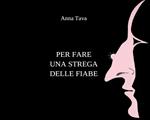 Per fare una strega delle fiabe