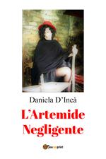 L' Artemide negligente