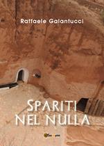 Spariti nel nulla