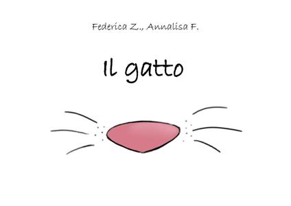 Il gatto. Ediz. a colori - Federica Z.,Annalisa F. - copertina