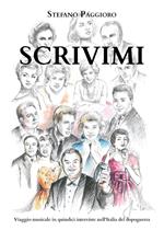 Scrivimi. (Viaggio musicale in quindici interviste nell'Italia del dopoguerra)