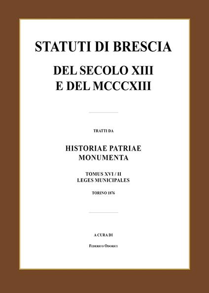 Statuti di Brescia del secolo XIII e del MCCCXIII - Luca Giarelli - copertina