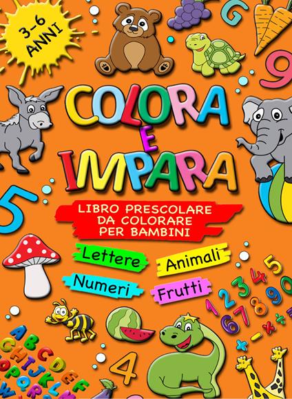 Libri da colorare per bambini di 2 anni (Alfabeto e numeri): Questo libro  contiene 40 pagine a colori con linee extra spesse per ridurre la  frustrazio (Paperback)
