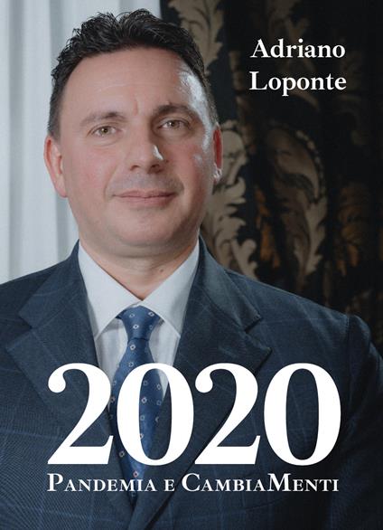 2020. Pandemia e cambiamenti - Adriano Loponte - copertina