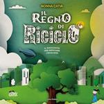 Il regno di Riciclò