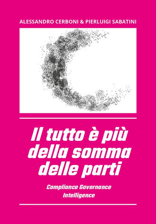 Il tutto è più della somma delle parti - Alessandro Cerboni,Pierluigi Sabatini - copertina