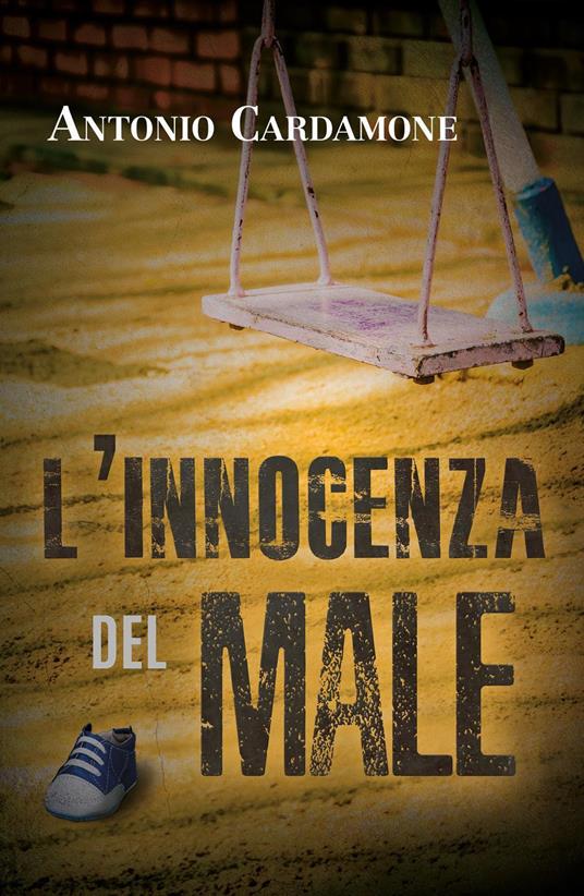 L'innocenza del male - Antonio Cardamone - copertina