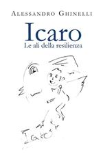 Icaro. Le ali della resilienza