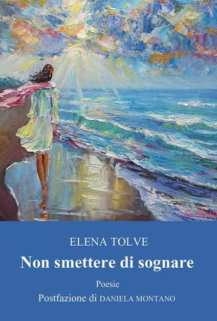 Non smettere di sognare - Elena Tolve - copertina