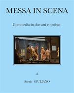 Messa in scena. Prova generale