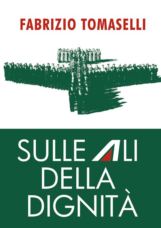 Sulle ali della dignità - Fabrizio Tomaselli - copertina