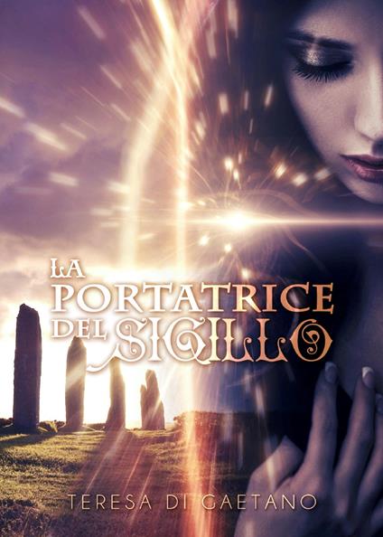 La portatrice del sigillo - Teresa Di Gaetano - copertina