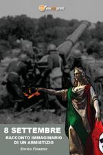 8 settembre. Racconto immaginario di un armistizio