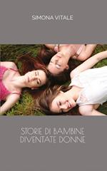 Storie di bambine diventate donne