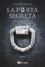 La porta segreta. Alphonius il Rasenna