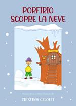 Porfirio scopre la neve