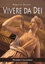 Vivere da Dei