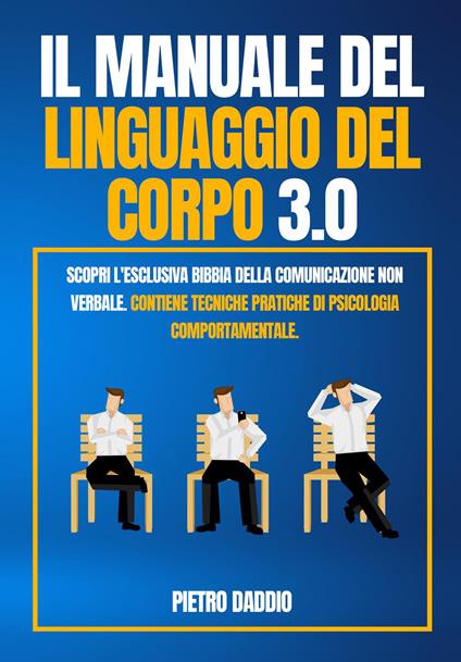 Il manuale del linguaggio del corpo 3.0 - Pietro Daddio - copertina