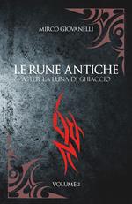 Aster la luna di ghiaccio. Le rune antiche. Vol. 2