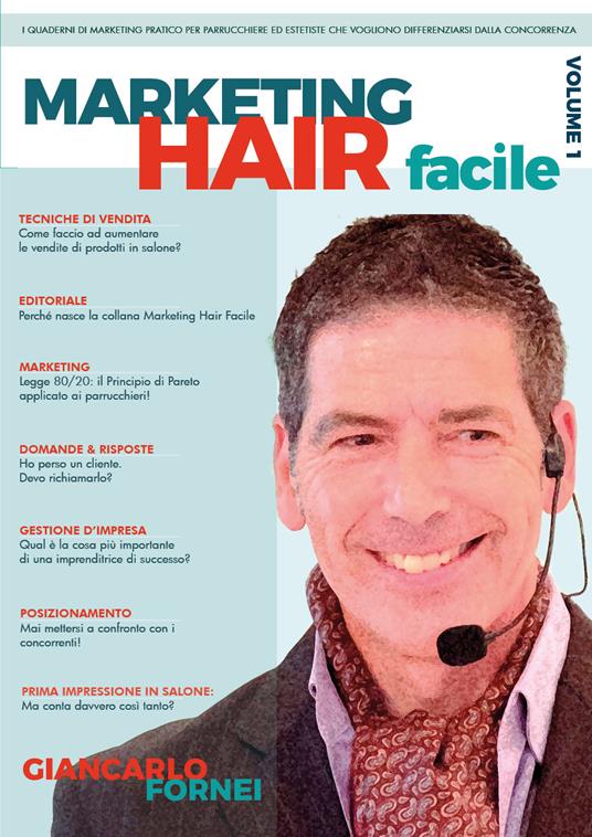 Marketing hair facile. Vol. 1 - Giancarlo Fornei - copertina