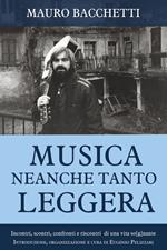 Musica neanche tanto leggera