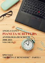 Pianeta scrittura. Antologia di scritti. Vol. 4: Pianeta scrittura. Antologia di scritti