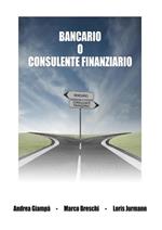 Bancario o consulente finanziario