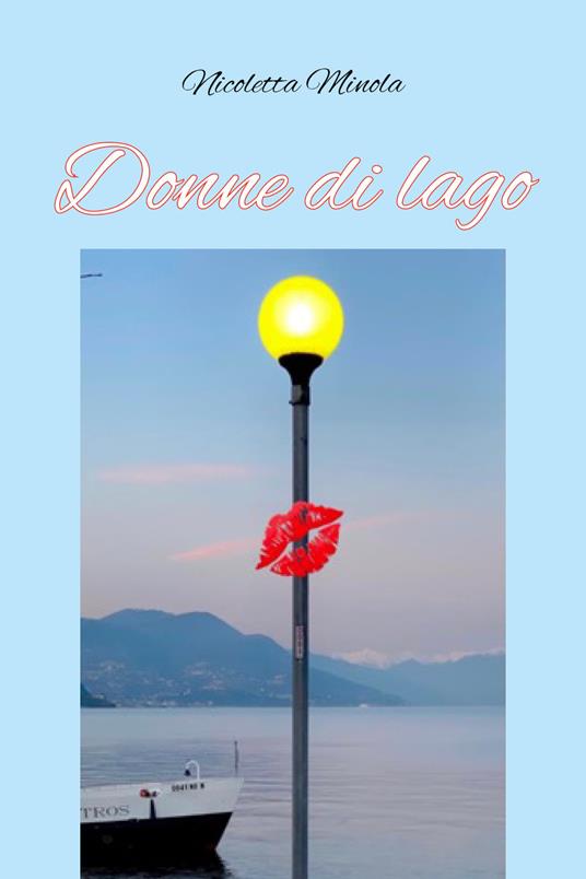 Donne di lago - Nicoletta Minola - copertina