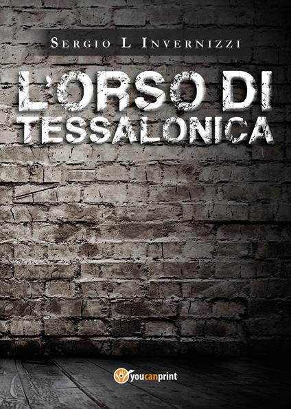 L' orso di Tessalonica - Sergio L'Invernizzi - copertina