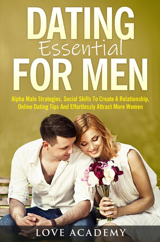 Dating essential for men - Love Academy - copertina