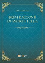 Brevi racconti di amore e follia