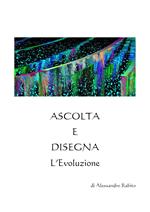 Ascolta e disegna. L'evoluzione