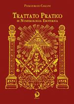 Trattato pratico di numerologia esoterica. Scopri quali sono i tuoi talenti e conflitti nascosti nella tua data di nascita