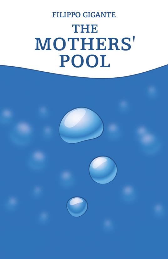 The mothers' pool - Filippo Gigante - copertina