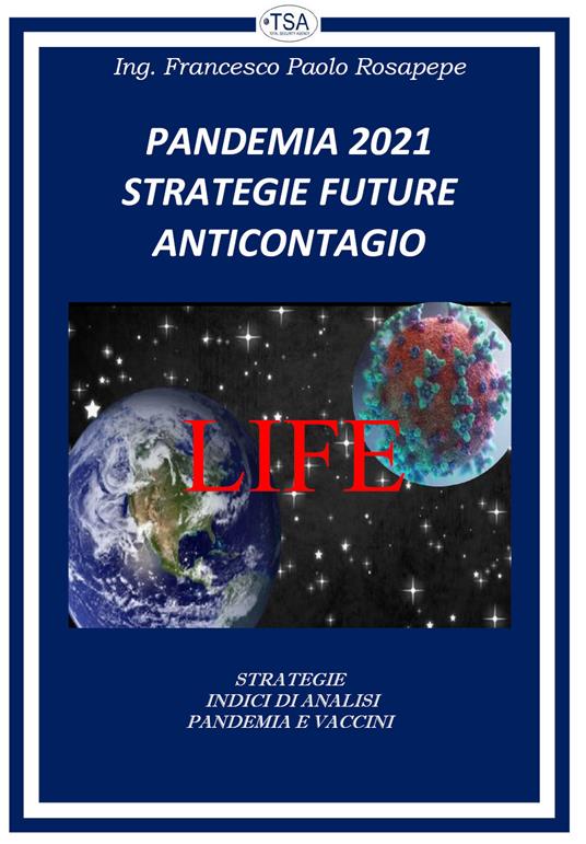 Pandemia 2021. Strategie future anticontagio - Francesco Paolo Rosapepe - copertina