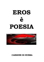 Eros è poesia