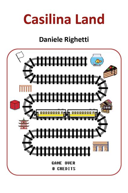 Casilina Land - Daniele Righetti - copertina