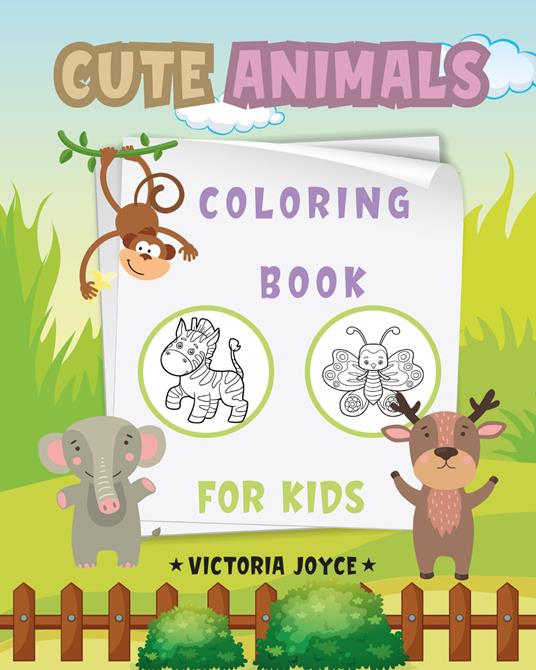 Coloring book for kids. Cute animals - Victoria Joyce - copertina