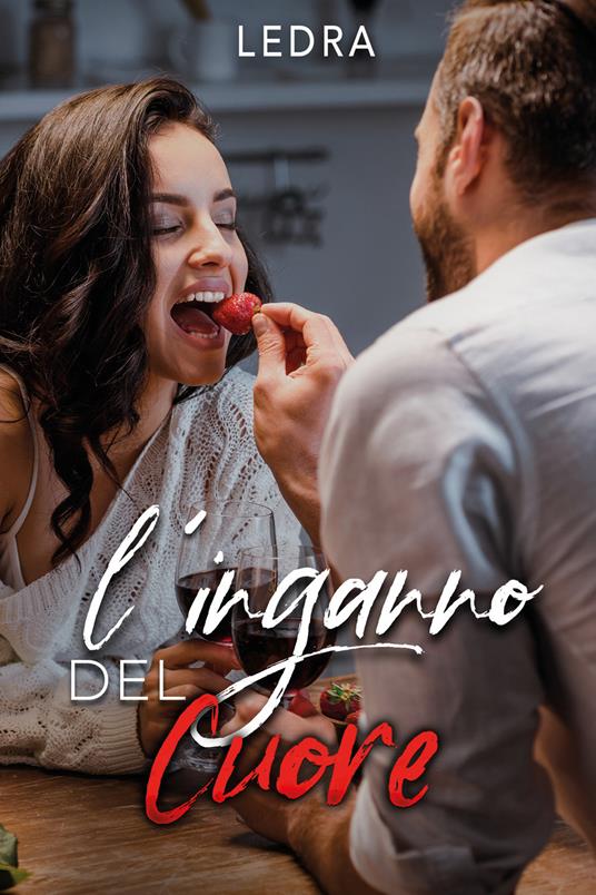 L' inganno del cuore - Ledra - copertina