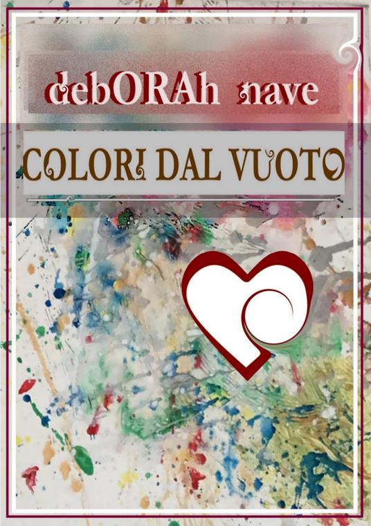 Colori dal vuoto - Deborah Nave - copertina