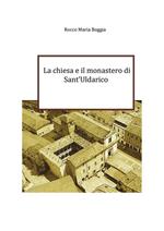 La chiesa e il monastero di Sant'Uldarico