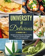 University of delicious: Recipes and advice for tasty healthy food on a student budget-Cannabis cookbook