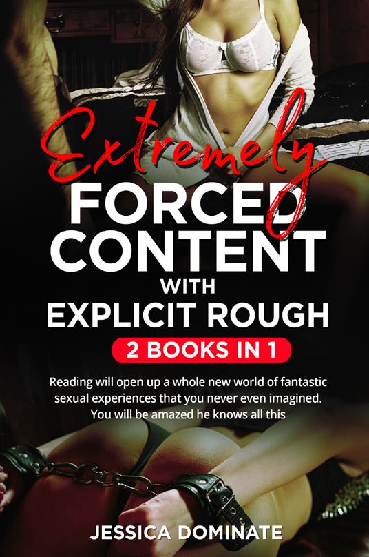 Extremely forced content with explicit rough (2 books in 1) - Jessica Dominate - copertina