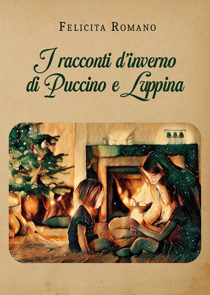 I racconti d'inverno di Puccino e Luppina - Felicita Romano - copertina