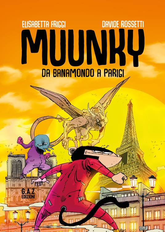 Muunky. Da Banamondo a Parigi - Davide Rossetti,Elisabetta Friggi - copertina