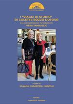 I «viaggi di studio» di Colette Bozzo Dufour e la documentazione fotografica di Piera Tambuscio