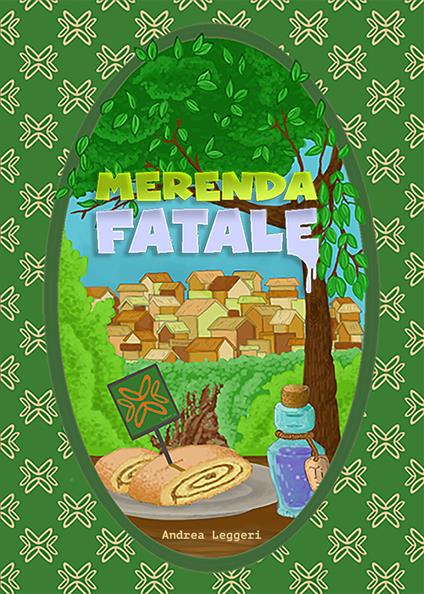 Merenda fatale - Andrea Leggeri - copertina