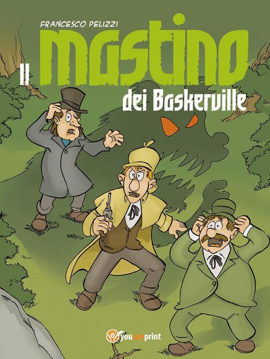 Il mastino dei Baskerville - Francesco Pelizzi - copertina