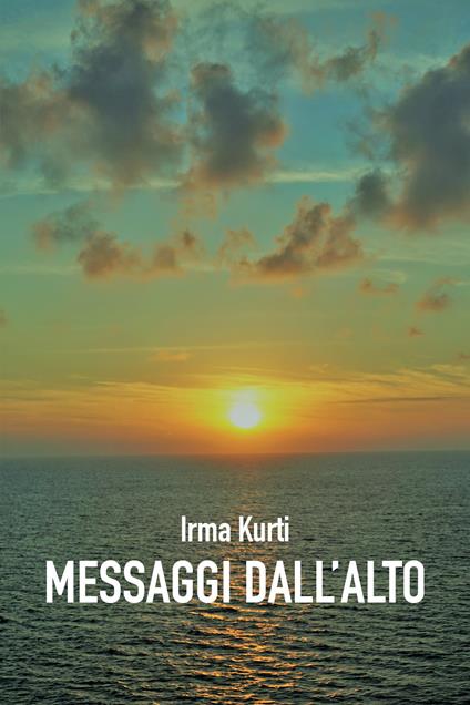 Messaggi dall'alto - Irma Kurti - copertina